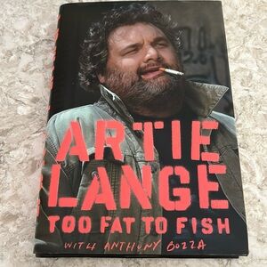Artie Lange Too Fat to Fish Hardcover Book